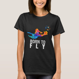 Camiseta Portero Nacido Para Volar Fútbol Porteros Divertid