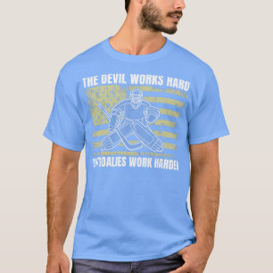 Camiseta Porteros de Hockey sobre Hielo Trabajan Más Duro P