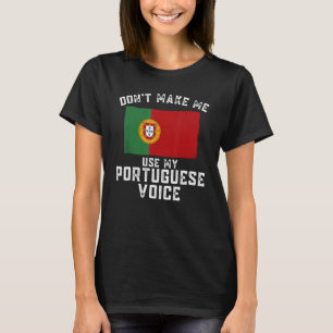 Camiseta Portugal no me hace usar mi video en portugués
