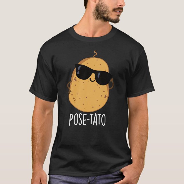 Camiseta Pose-tato Funny Potato Pun Fondo Oscuro Divertido (Anverso)