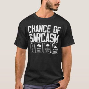 Camiseta Posibilidad De Un Clima De Sarcasmo