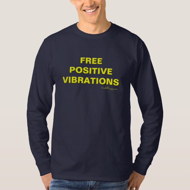 Camiseta POSITIVA libre de las VIBRACIONES (Anverso)