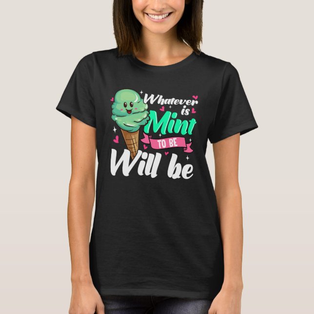 Camiseta Positive Affirmation Mint Ice Cream (Anverso)