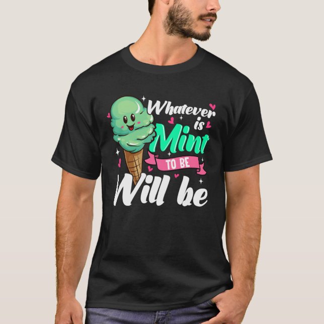 Camiseta Positive Affirmation Mint Ice Cream (Anverso)