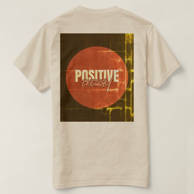 Camiseta positive energy motivational t-shirt (Reverso del diseño)