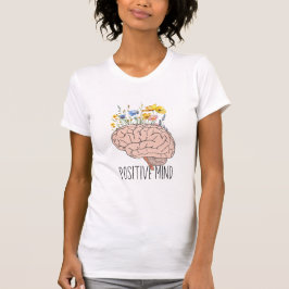 Camiseta Positive Mind Botanical Brain | motivation T-shirt