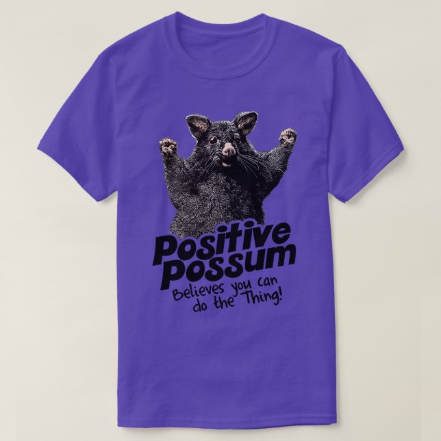 Camiseta Positive Possum Cree Que Puede Hacer 1 (Diseño del anverso)