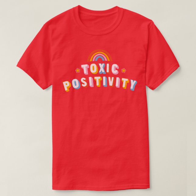 Camiseta Positividad tóxica de Tobe Fonseca (Diseño del anverso)