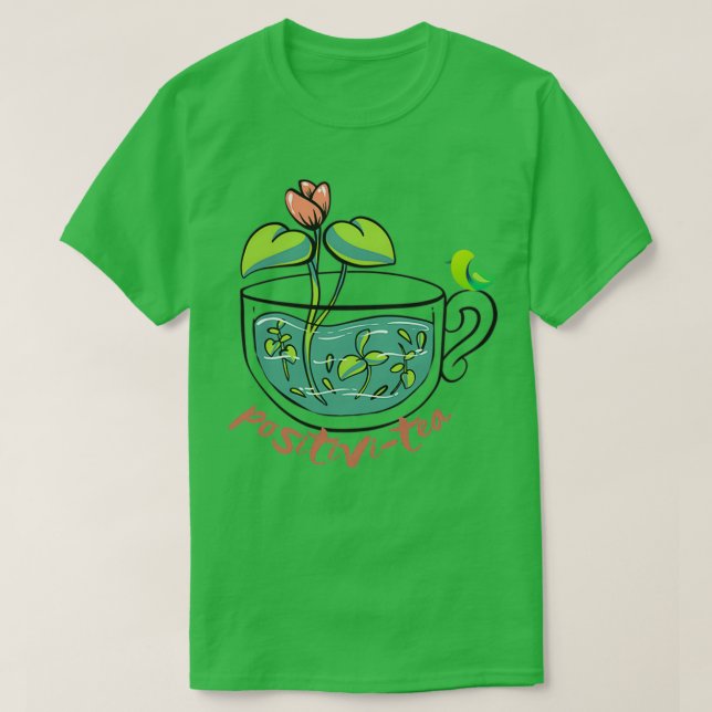 Camiseta Positivitea Hermoso Regalo Motivador de Tea Lover (Diseño del anverso)