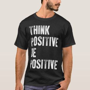 Camiseta Positivo Para La Amabilidad Motivacional Positiva