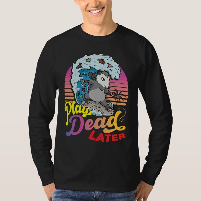 Camiseta Possum 80's Play Dead Later Surfing Possum (Anverso)