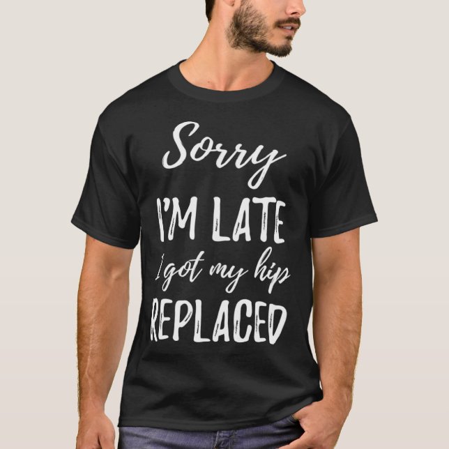 Camiseta Post Surgery Gag  Get Well Soon  Hip Replaced (Anverso)
