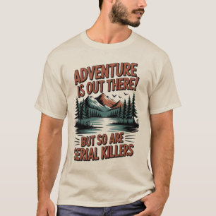 Camiseta Póster de advertencia de aventura y peligro