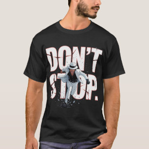 Camiseta Póster de baile motivacional No te detengas