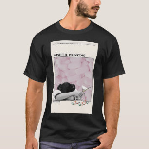 Camiseta Póster de Carrie Fisher Bebiendo con Deseo