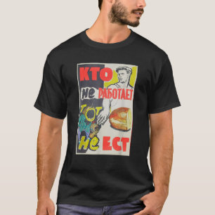 Camiseta Poster de propaganda de la Unión Soviética emplead
