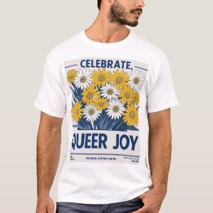 Camiseta "Poster floral de alegría gay - Celebrar el orgull