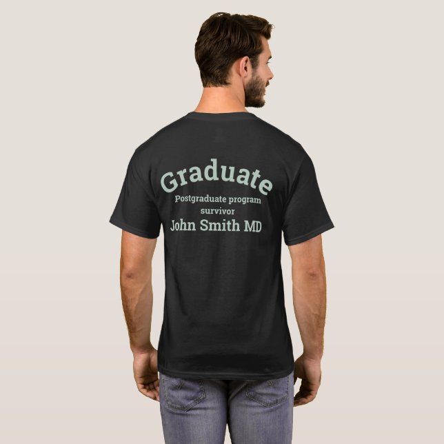 Camiseta Postgraduate MD doctor program survivor (Reverso completo)