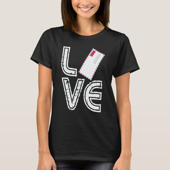 Camiseta Postman Love Postal Worker Mail Carrier Letter (Anverso)
