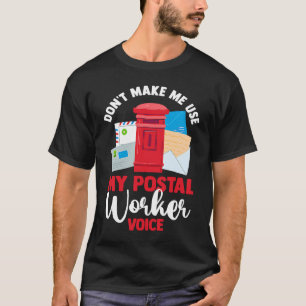 Camiseta Postman no me obligue a usar mi voz de trabajador