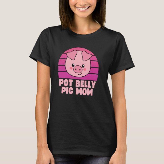 Camiseta Pot Belly Pig Mom 1 (Anverso)