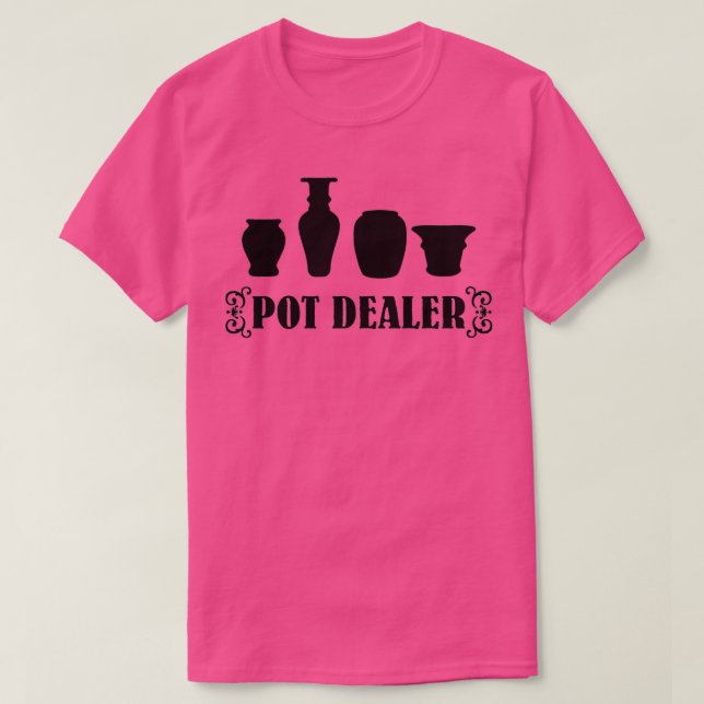 Camiseta Pot Dealer pottery 2 (Diseño del anverso)