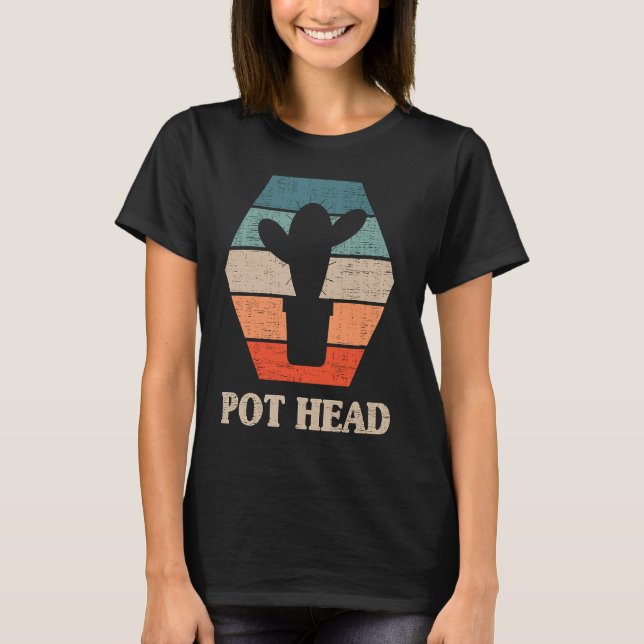 Camiseta Pot Head Cactus  Gardener Garden Plants Gardener (Anverso)