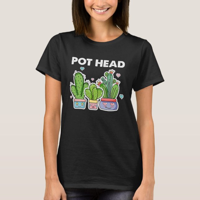 Camiseta Pot Head Gardener Succulent Gardening (Anverso)