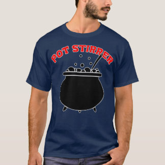 Camiseta Pot Stirrer