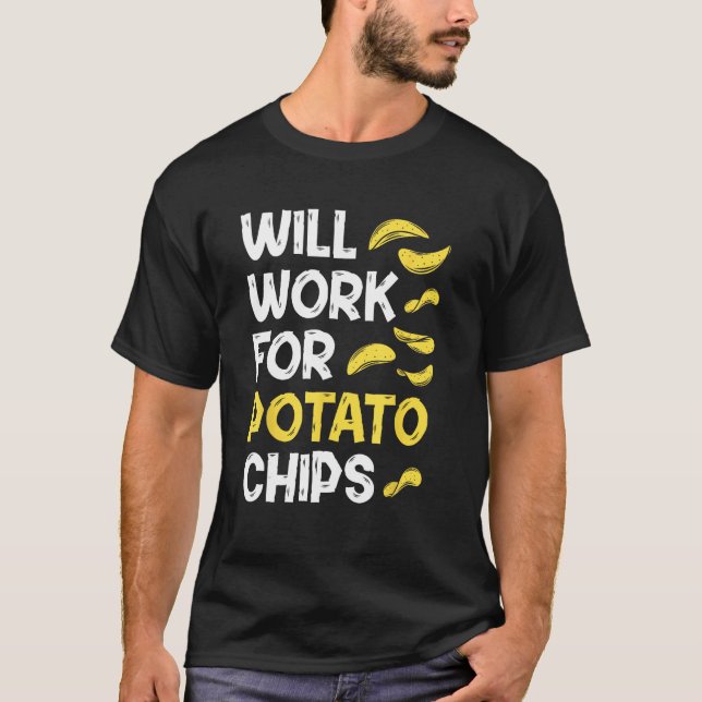 Camiseta Potato Chips u2013  Sarcastic Quote French Fry (Anverso)