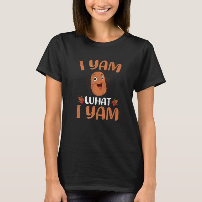 Camiseta Potato  I Yam What I Yam Thanksgiving (Anverso)