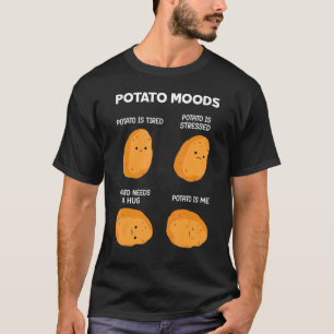 Camiseta Potato Moods Potato Meme Potato Life Humor aliment