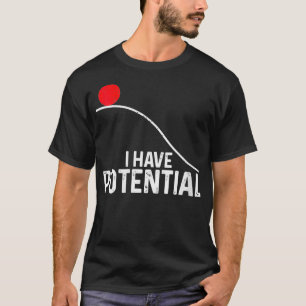 Camiseta Potencial de ciencia divertida y arte de la mujer