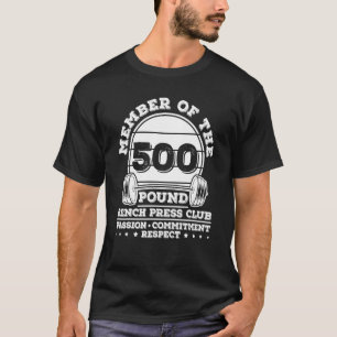 Camiseta Potentador de 500 libras de peso de banco