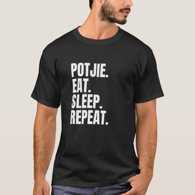 Camiseta Potjie Comer Dormir Repetir Sudafricano (Anverso)