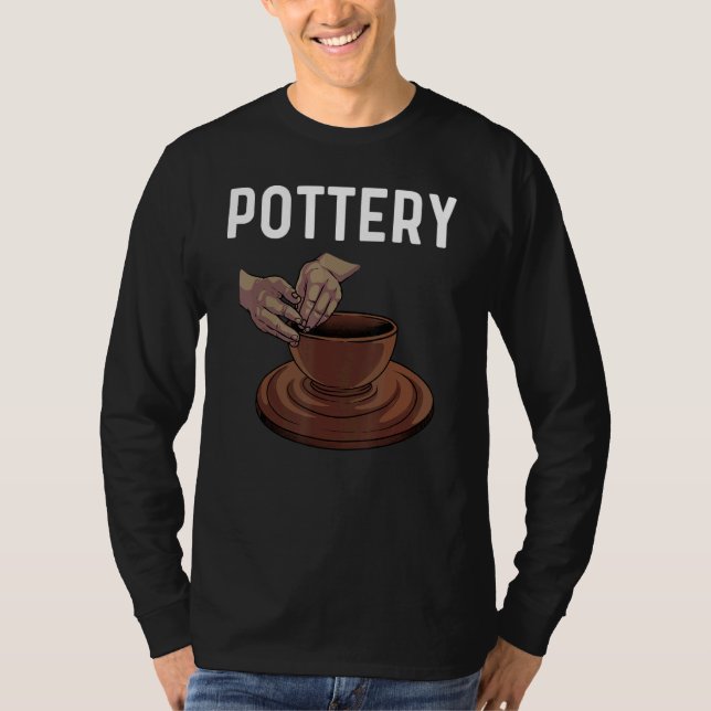 Camiseta Pottery For Men Women Pot Ceramic Artistic Clay (Anverso)