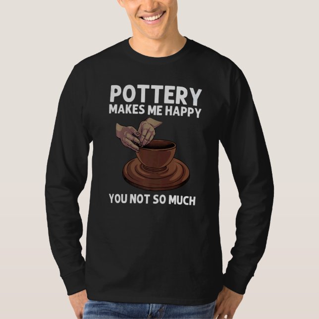 Camiseta Pottery For Men Women Pot Ceramic Artistic Clay (Anverso)