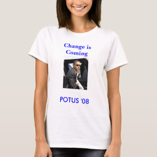 Camiseta POTUS '08, cambio está viniendo