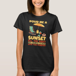 Camiseta Pour Me A Sunset I Surfer Beach Vacationer Tourier