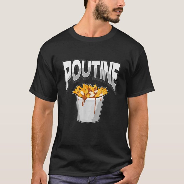 Camiseta Poutine Canadian Fries Gravy Cheese Curd Bu (Anverso)