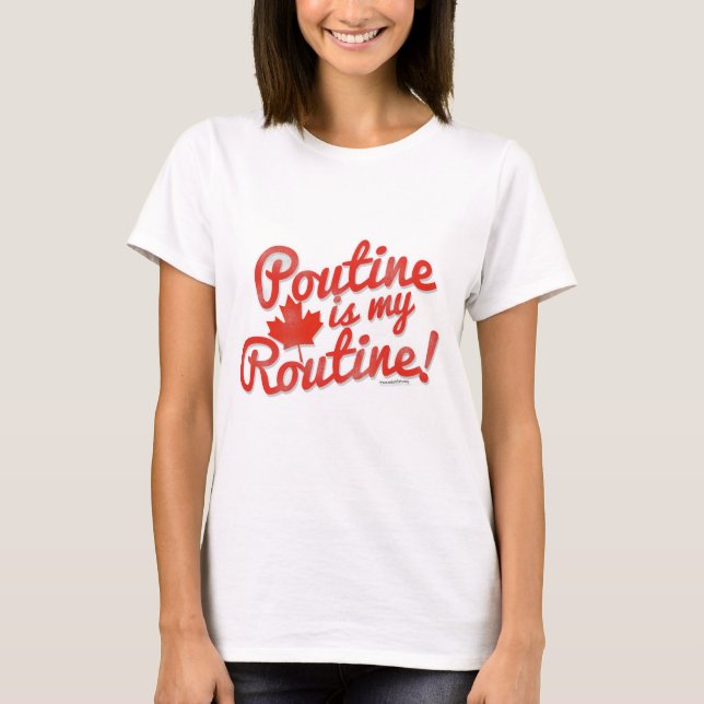 Camiseta Poutine es mi Rutina (Anverso)