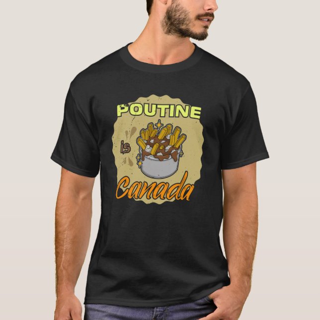 Camiseta Poutine french fries canada comida papa quebec fas (Anverso)