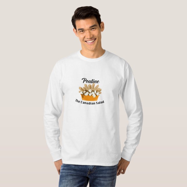 Camiseta Poutine, La Ensalada Canadiense - T- De Manga Larg (Anverso completo)