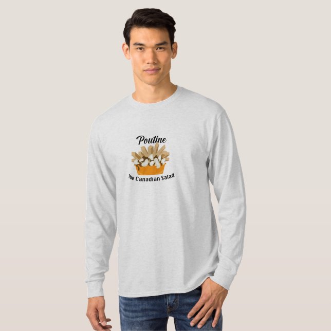Camiseta Poutine, La Ensalada Canadiense - T- De Manga Larg (Anverso completo)