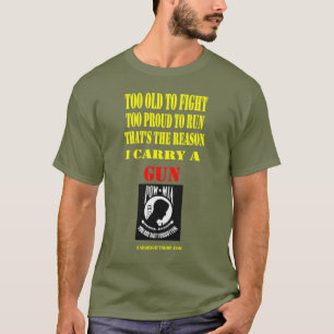 CAMISETA POW/MIA, DEMASIADO VIEJO PARA LUCHAR, DEMASIADO OR