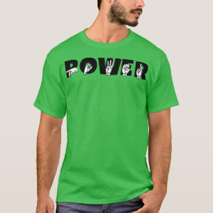 Camiseta POWER ASL Rótulo Language Design 5