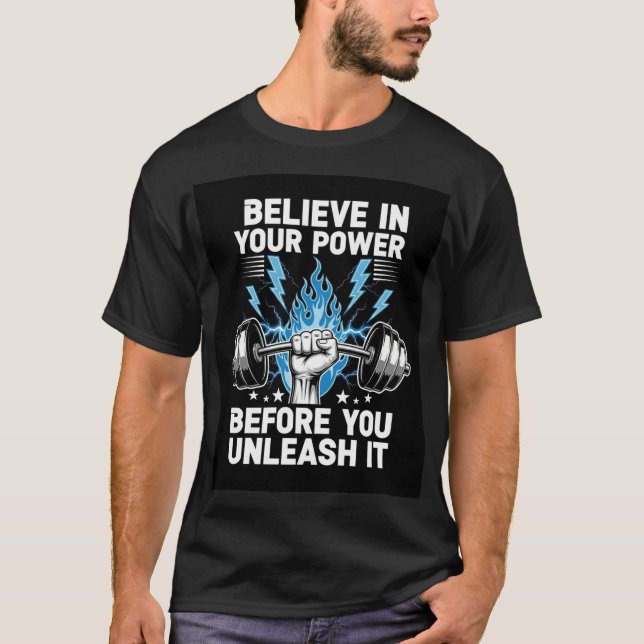 Camiseta Power Gym T-Shirt – Believe & Unleash (Anverso)