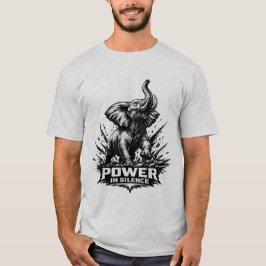 Camiseta POWER IN SILENCE" Elephant Bold Strength & Wisdom 