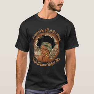 Camiseta Powered All The Strong Black Women Before Me Black