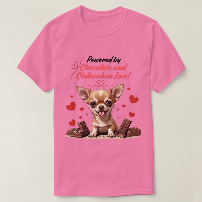 Camiseta Powered by Chocolate and Chihuahua Love (Diseño del anverso)